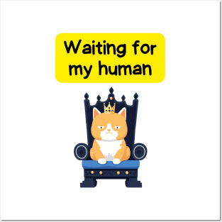 Cute Affirmation Cat - Waiting for my human | Cat Meme | Cat Lover Gift | Law of Attraction | Positive Affirmation | Cat Love Posters and Art